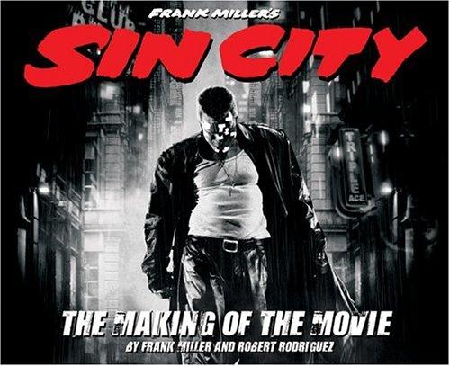 Frank Miller's Sin City: The Making of the Movie