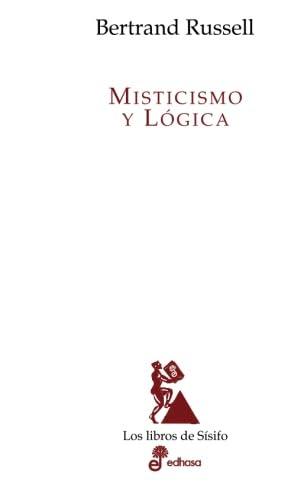 Misticismo y logica (Los libros de Sísifo)