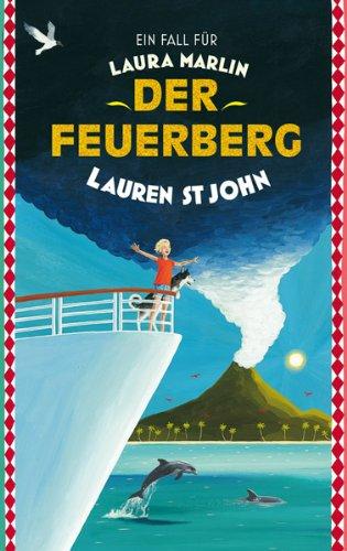 Der Feuerberg: Ein Fall für Laura Marlin