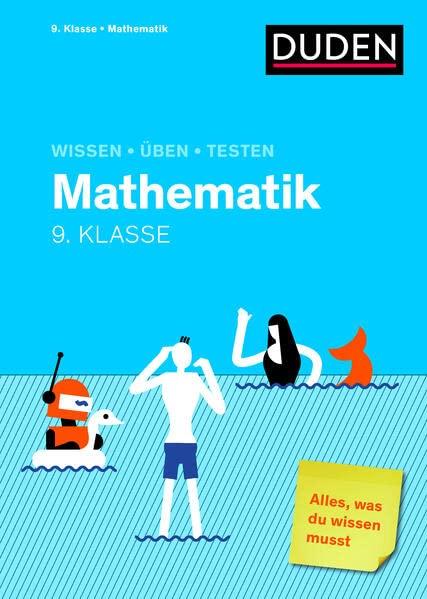 Wissen – Üben – Testen: Mathematik 9. Klasse: Alles, was du wissen musst!