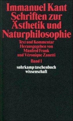 Schriften zur Ästhetik und Naturphilosophie: Text und Kommentar: 3 Bde. (suhrkamp taschenbuch wissenschaft)