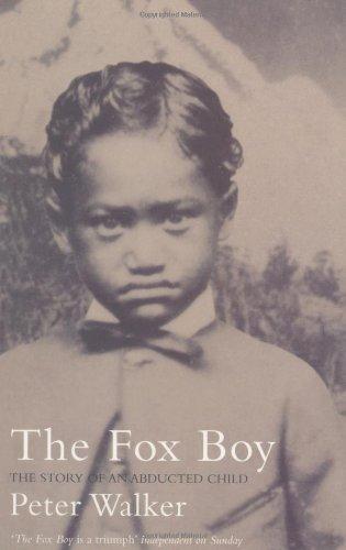 The Fox Boy: The Story of an Abducted Child