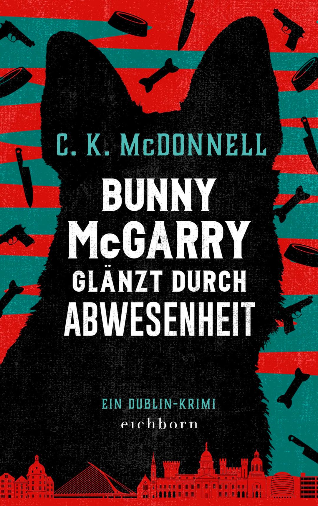 Bunny McGarry glänzt durch Abwesenheit: Ein Dublin-Krimi