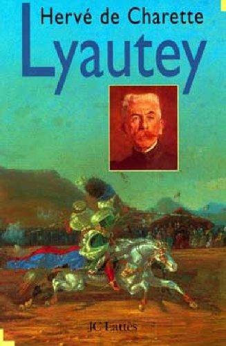 Lyautey : un destin français en dialogue avec le monde