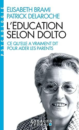 L'éducation selon Dolto : ce qu'elle a vraiment dit pour aider les parents