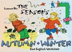 Kid's Corner. The Seasons - Autumn and Winter. Eine Englisch-Werkstatt. Ab Klasse 3. (Lernmaterialien)