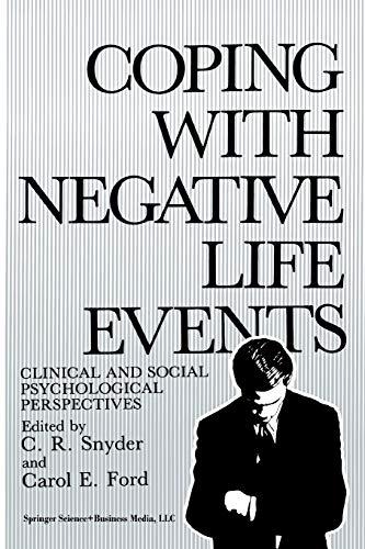 Coping with Negative Life Events: Clinical And Social Psychological Perspectives (Springer Series on Stress and Coping)