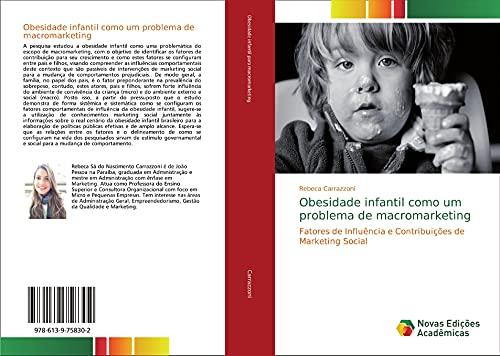 Obesidade infantil como um problema de macromarketing: Fatores de Influência e Contribuições de Marketing Social