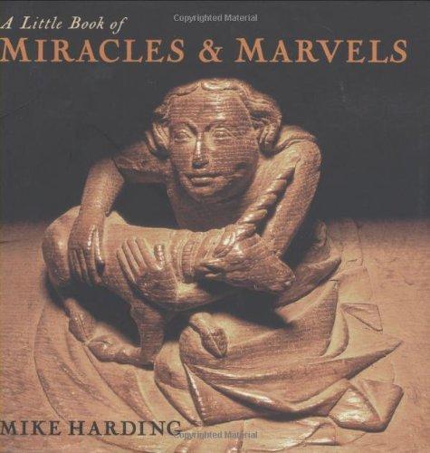 Little Book of Miracles and Marvels (Little Books)