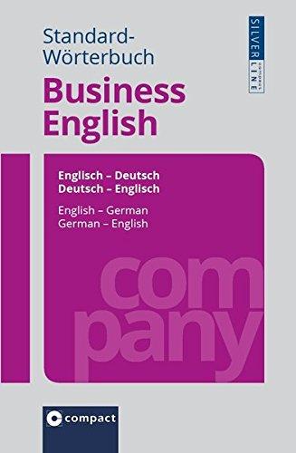 Compact Standard-Wörterbuch Business English: Englisch - Deutsch / Deutsch - Englisch. Rund 100.000 Angaben