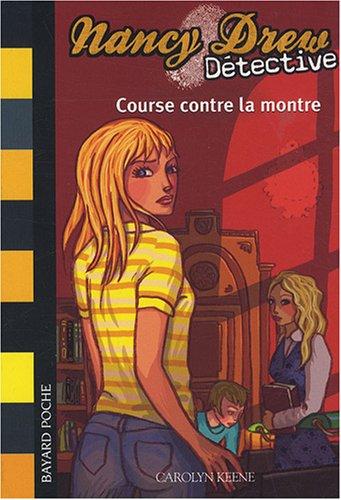 Nancy Drew détective. Vol. 11. Course contre la montre