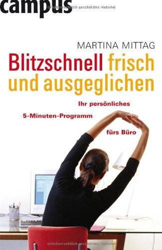 Blitzschnell frisch und ausgeglichen: Ihr persönliches 5-Minuten-Programm fürs Büro