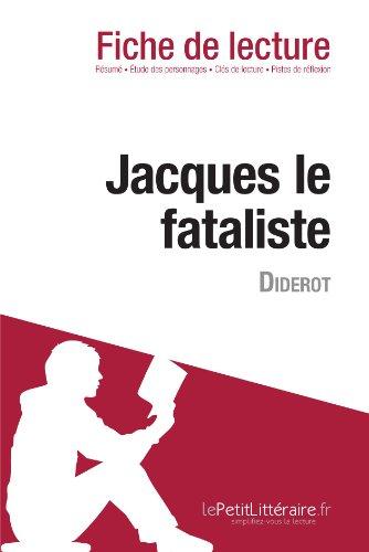 Jacques le Fataliste de Denis Diderot (Analyse de l'oeuvre) : Analyse complète et résumé détaillé de l'oeuvre