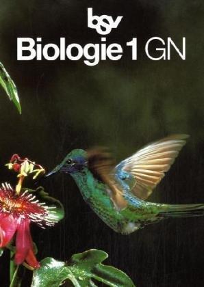 Biologie GN, Ausgabe für Nordrhein-Westfalen, Bd.1, Jahrgangsstufen 5-7