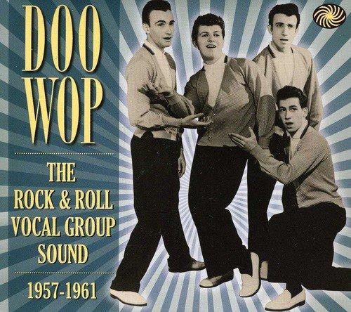 Doo Wop: Rock & Roll Vocal Group Sound