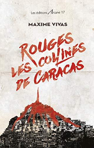 Rouges, les collines de Caracas