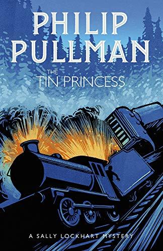 Pullman, P: Tin Princess (A Sally Lockhart Mystery, Band 4)