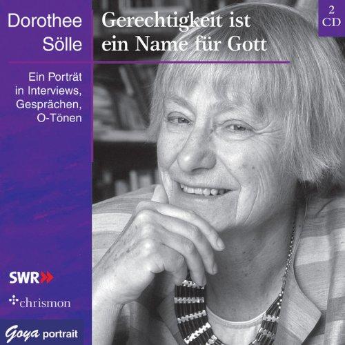 Gerechtigkeit ist ein Name für Gott. 2 CDs . Ein Porträt in Interviews, Gesprächen, O-Tönen