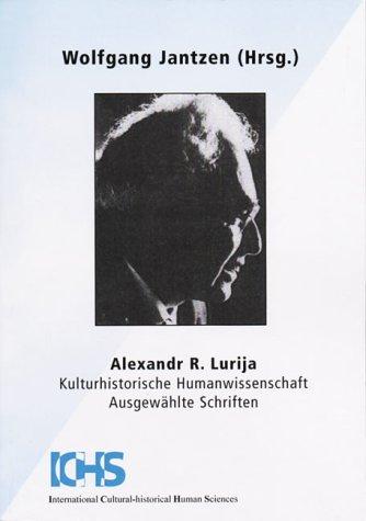 Kulturhistorische Humanwissenschaft: Ausgewählte Schriften