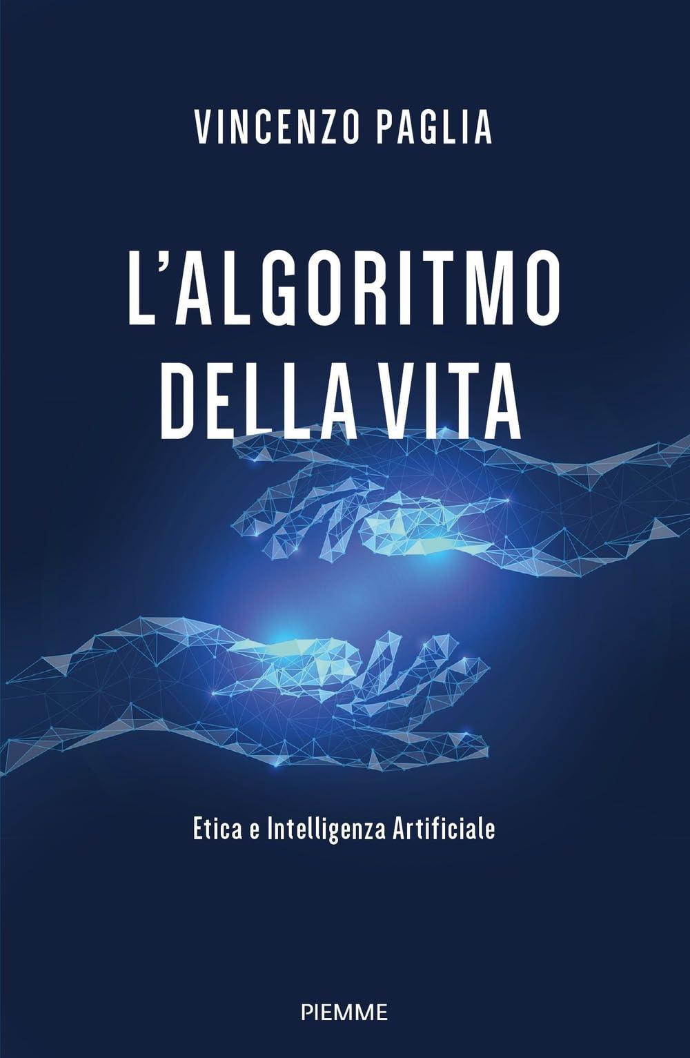 L'algoritmo della vita. Etica e Intelligenza Artificiale