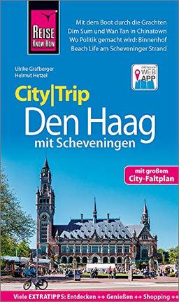 Reise Know-How CityTrip Den Haag mit Scheveningen: Reiseführer mit Stadtplan und kostenloser Web-App