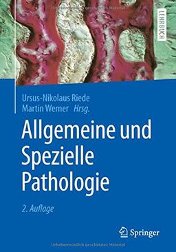 Allgemeine und Spezielle Pathologie (Springer-Lehrbuch)