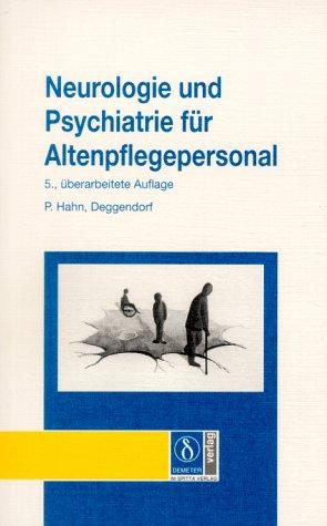 Neurologie und Psychiatrie für Altenpflegepersonal