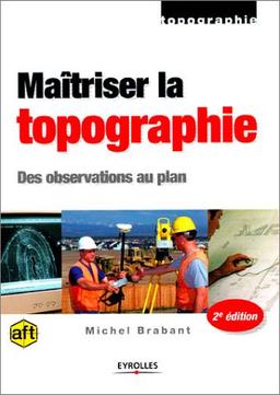 Maîtriser la topographie : des observations au plan