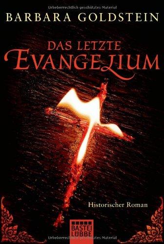 Das letzte Evangelium: Historischer Roman