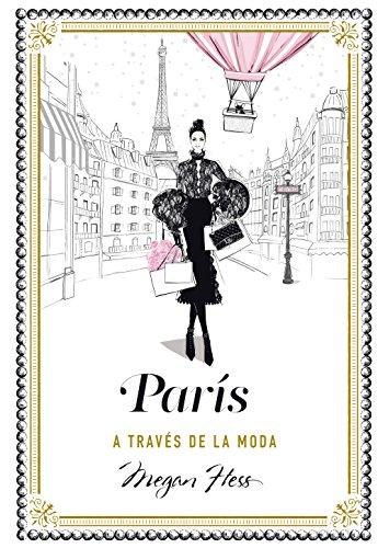 París a través de la moda (Biblioteca Megan Hess)