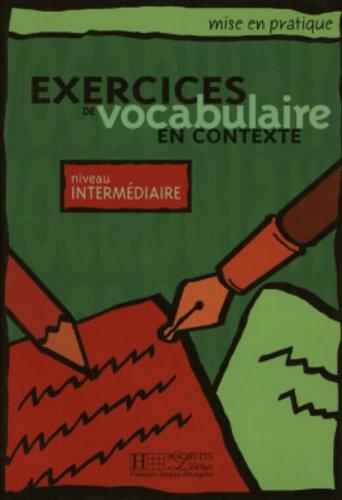 Exercices de vocabulaire en contexte, niveau intermédiaire