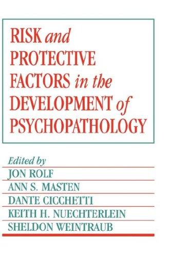 Risk and Protective Factors in the Development of Psychopathology