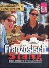 Französisch - Slang. Das andere Französisch