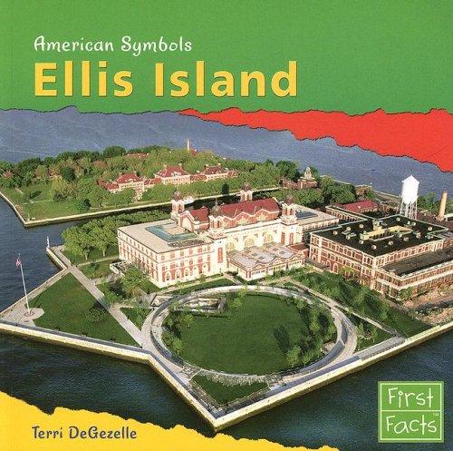 Ellis Island (First Facts: American Symbols)