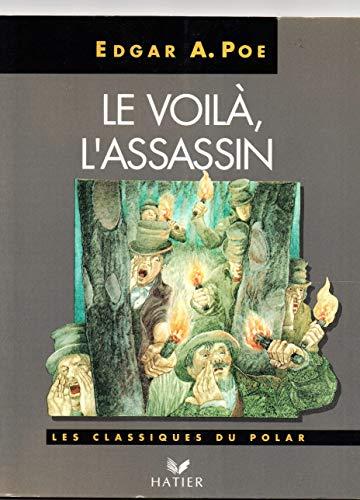 Le voilà, l'assassin