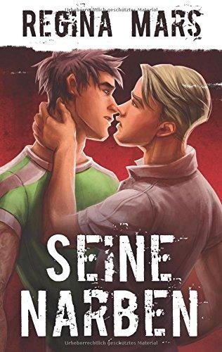 Seine Narben: Gay Romance