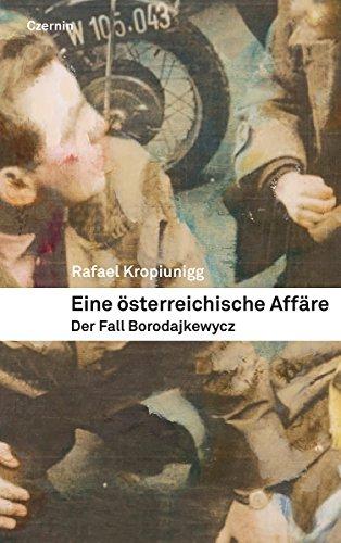 Eine österreichische Affäre: Der Fall Borodajkewycz