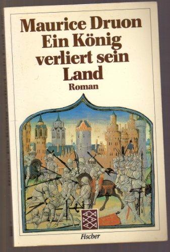 Ein König verliert sein Land: Roman (Fischer Taschenbücher)