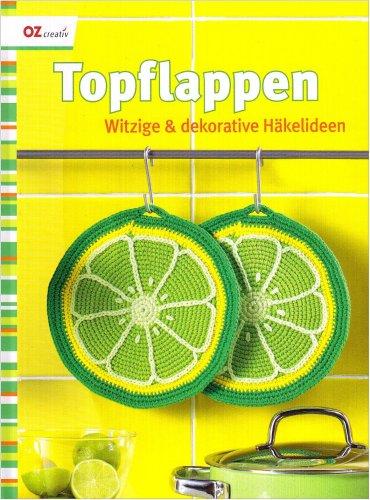 Topflappen: Witzige & dekorative Häkelideen