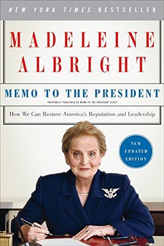 Memo to the President: How We Can Restore America's Reputation and Leadership