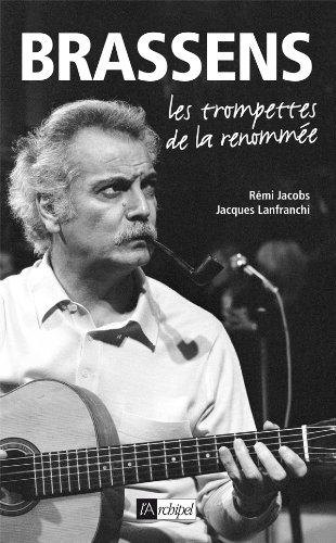 Brassens : les trompettes de la renommée