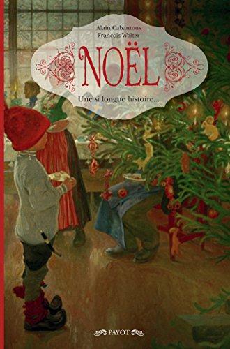 Noël : une si longue histoire...