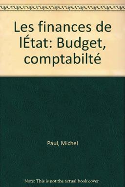 Les Finances de l'Etat : Budget, comptabilité