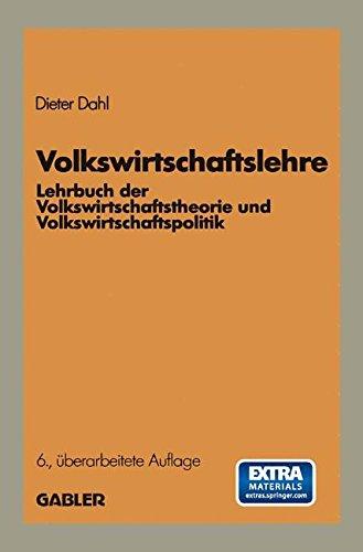 Volkswirtschaftslehre: Lehrbuch der Volkswirtschaftstheorie und Volkswirtschaftspolitik