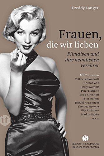 Frauen, die wir lieben: Filmdiven und ihre heimlichen Verehrer (insel taschenbuch)