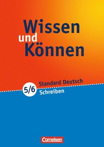 Wissen und Können: 5./6. Schuljahr - Schreiben: Arbeitsheft mit beigelegtem Lösungsheft