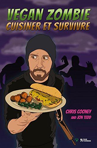 The vegan zombie : cuisine et survis !