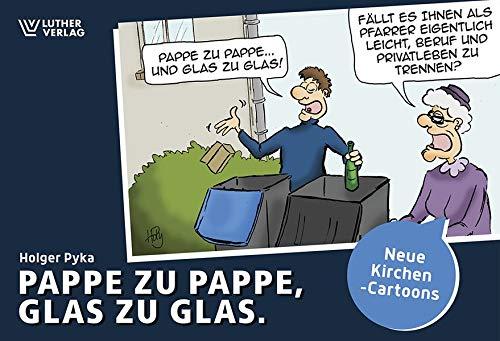 Pappe zu Pappe, Glas zu Glas: Neue Kirchen-Cartoons