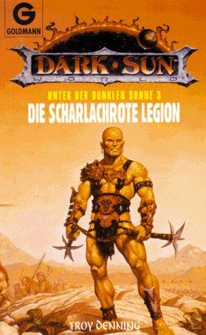 Unter der dunklen Sonne III. Die scharlachrote Legion. ( Fantasy).