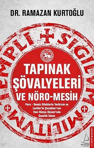 Tapinak Sövalyeleri ve Nöro-Mesih